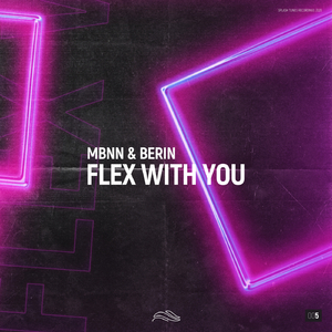 Flex With You (Original Mix)