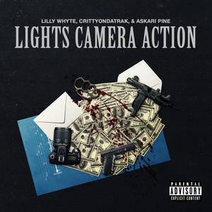 Lights Camera Action (feat. CrittyOnDaTrak & Askari Pine)