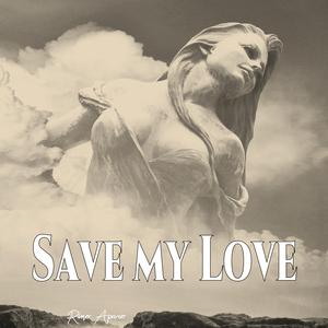 Save my Love