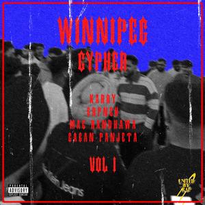 UBR Winnipeg Cypher Vol 1 (feat. Srpnch, Mack Randhawa & Gagan Panjeta)
