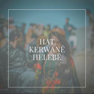 Hat Kerwanê Helebê