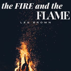 The Fire And The Flame