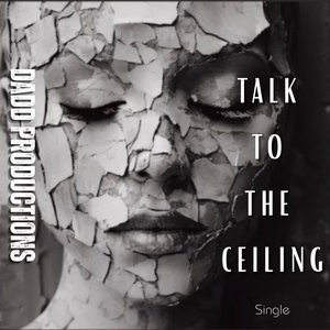 Talk to the Ceiling (Remix)
