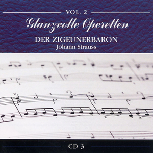 Ouverture / Die Zigeuner sind da (Chor), aus Finale 1. Akt (O habet acht)