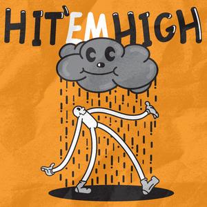 Hit 'Em High