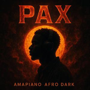 Pax (Amapiano Afro Tech)