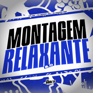 Montagem Relaxante 2.0