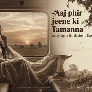 Aaj Phir Jeene Ki Tamanna