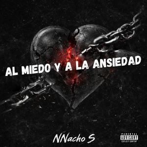 Al miedo y a la ansiedad