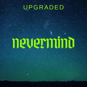 Nevermind