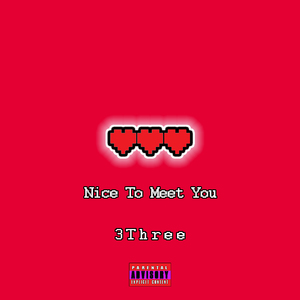 Nice to meet you