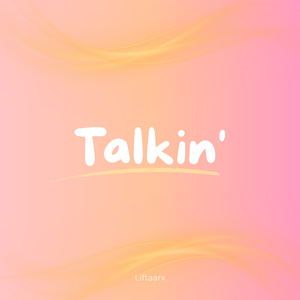 Talkin'