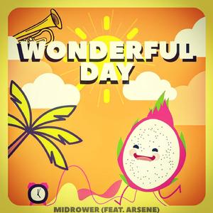 Wonderful Day (feat. Arsene)