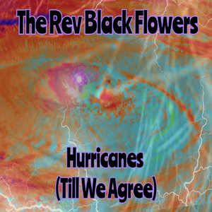 Hurricanes (Till We Agree)