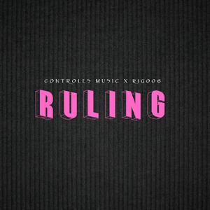 Ruling (feat. Rigo06)