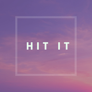 Hit it