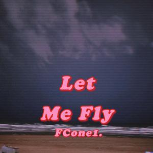 Let me fly