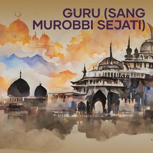 Guru (Sang Murobbi Sejati)