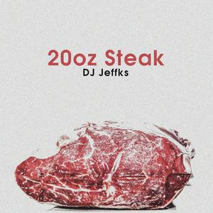 20oz Steak