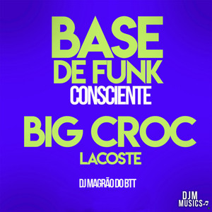 Base de Funk Consciente - Big Croc Lacoste