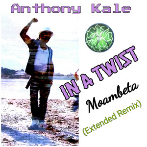 In a Twist (Moambeta) [Extended Remix]