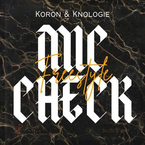 Mic Check Freestyle (feat. Knologie)