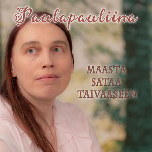 Maasta sataa taivaaseen