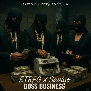 Boss Business (feat. Saviyo)