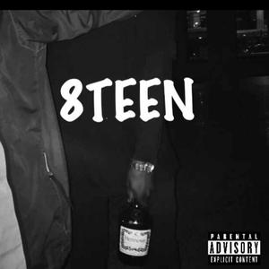 8TEEN (feat. Jxnny L & Silly Knowledge)