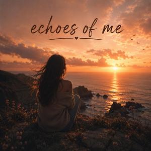 Echoes of Me