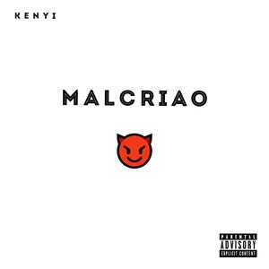 Malcriao