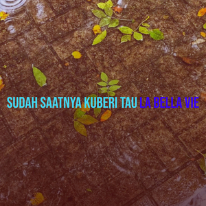 Sudah Saatnya Kuberi Tau