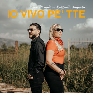 Io vivo pe' tte