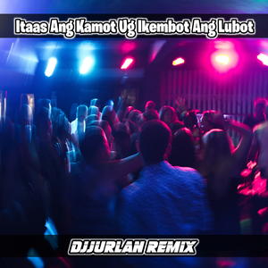 Itaas Ang Kamot Ug Ikembot Ang Lubot