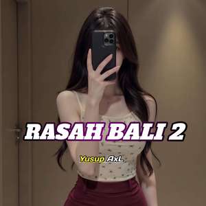 Rasah Bali 2