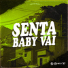 DJ GHR - SENTA BABY VAI