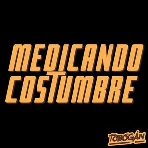 Medicando Costumbre