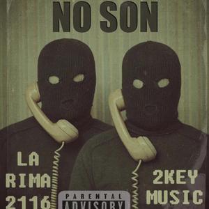 NO SON (feat. La Rima 2116)
