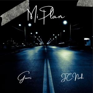 Mi Plan (feat. JC Nah)
