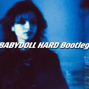 Ari Abdul-BABYDOLL(DRAG 拽拽-Bootleg Hard Mix.）
