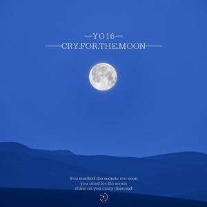 Cry for the moon