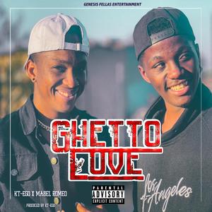 Getto love (feat. Mazel Romeo)
