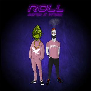 Roll (feat. Adro)