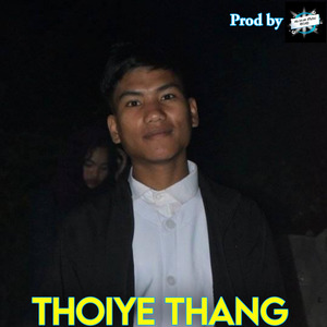 THOIYE THANG