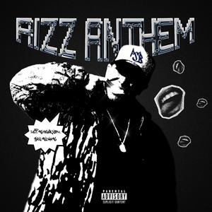 RIZZ ANTHEM