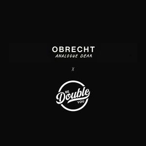 Obrecht (feat. Analogue Dear) (Remix)