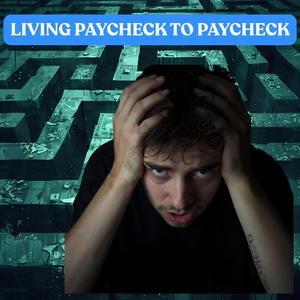 Living Paycheck to Paycheck