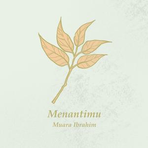 Menantimu