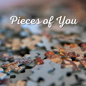 Pieces of You