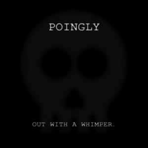 Boyfriends Come and Go (But Poingly Is Forever)